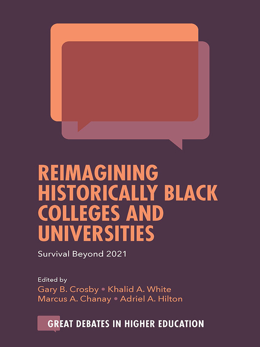 Title details for Reimagining Historically Black Colleges and Universities by Gary B. Crosby - Available